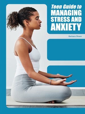 cover image of Teen Guide to Managing Stress and Anxiety